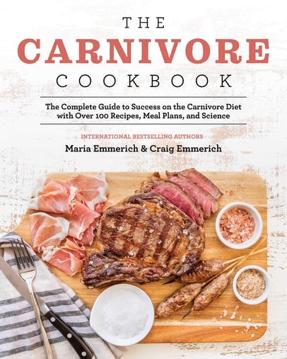 The Carnivore Cookbook Craig Emmerich Maria Emmerich